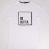 T-Shirt Attitude "DO BETTER" Λευκό